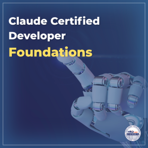 Claude Certified Developer – Foundation